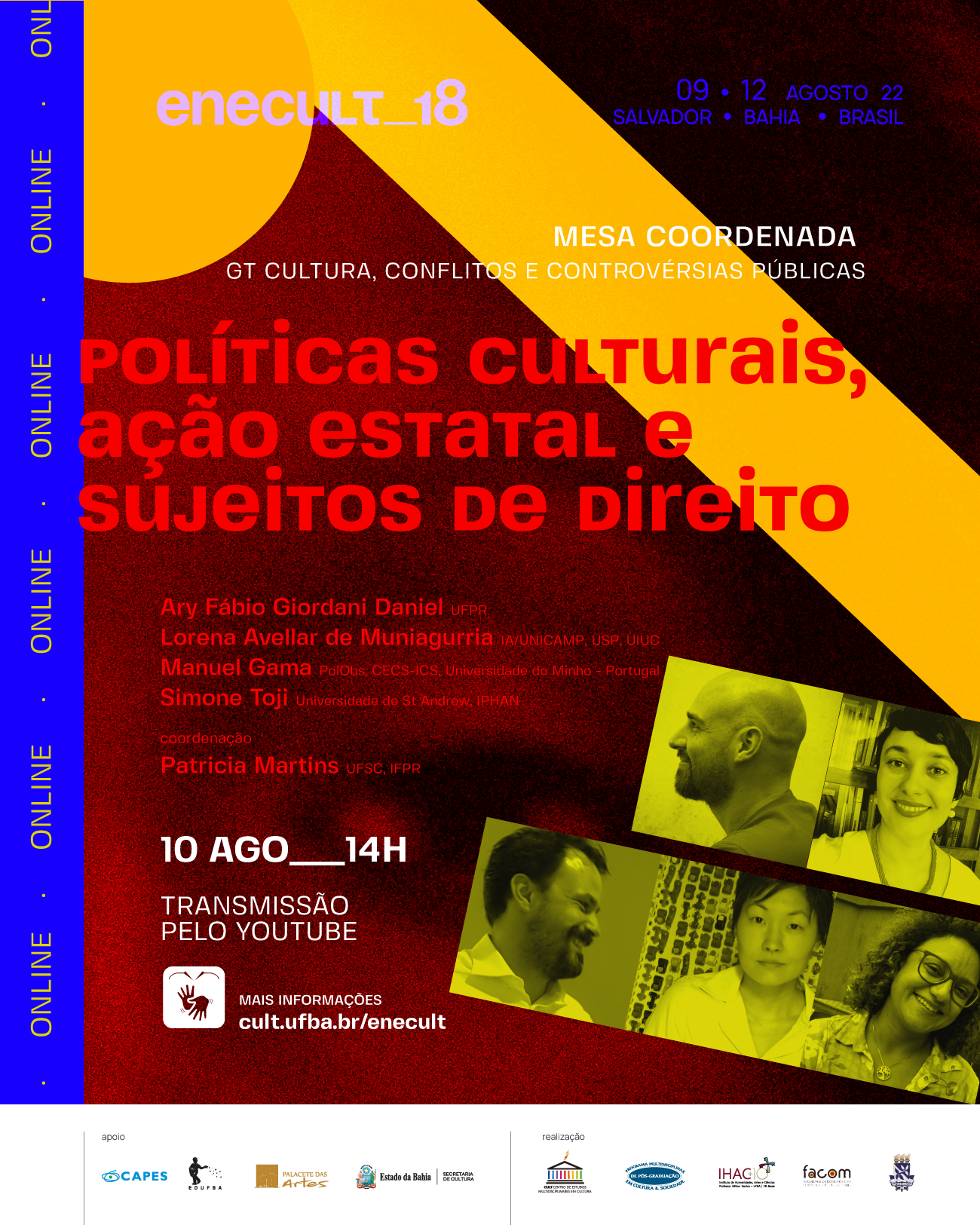 Mesa Coordenada | Políticas Culturais, Ação estatal e sujeitos de direito: estratégias de construção pública de antagonismos, moralidades e regimes de verdade