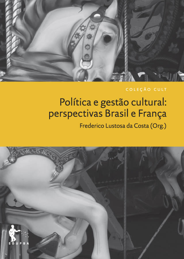 Políticas Culturais, Democracia e Conselhos de Cultura - CULT/UFBA
